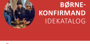 Børnekonfirmand idekatalog