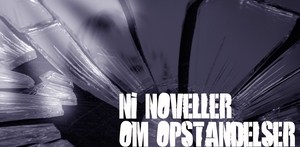 Ni noveller om opstandelsen